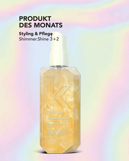 [KEV2/0725] Kevin.Murphy - Produkt des Monats Juli/Aug. Shimmer.Shine 3+2